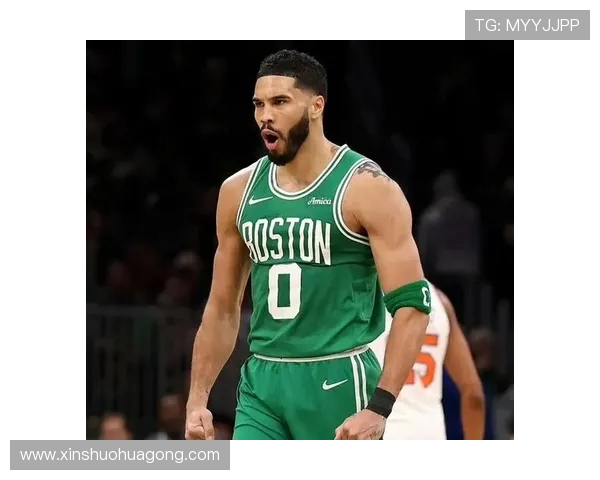杰森塔图姆如何带领波士顿凯尔特人重返NBA巅峰之路